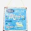 PLAQUE RETRO MAITRESSE OU MAITRE 22X22CM
